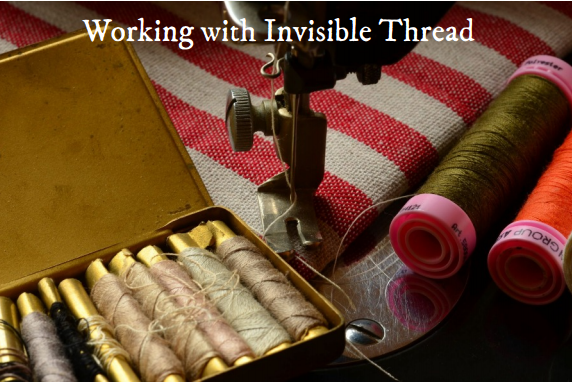 Working with Invisible Thread – Bustle & Sew